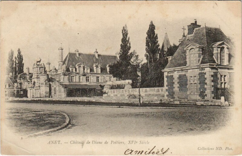 Carte postale ancienne Anet Chateau de Diane de Poitiers France