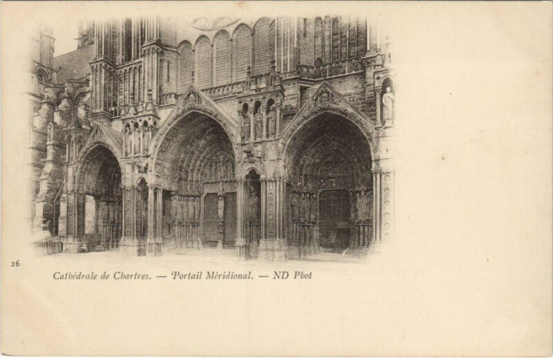 Carte postale ancienne Chartres Cathedrale Portail meridional France à Chartres