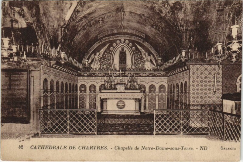 Carte postale ancienne Chartres Cathedrale Chapelle N.-D. Sous Terre France à Chartres