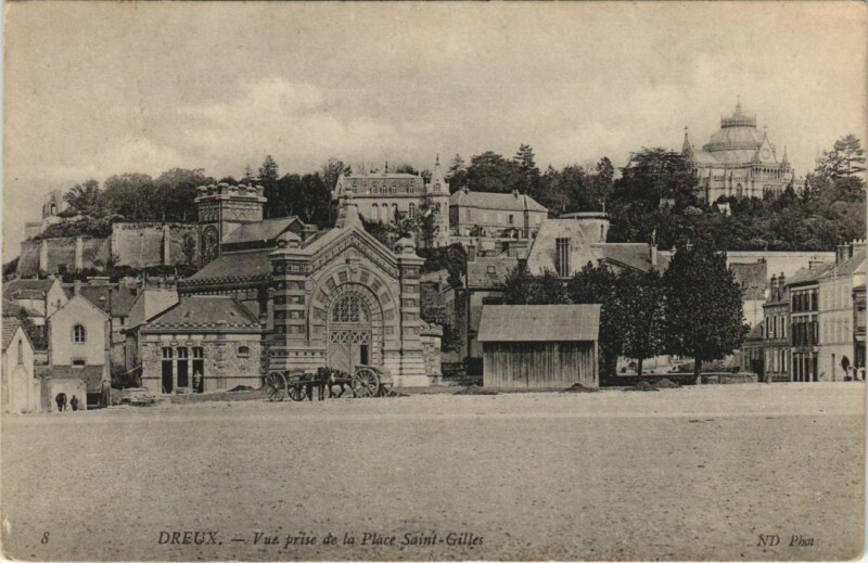 Carte postale ancienne Dreux vue prise de la Place Saint-Gilles France à Dreux