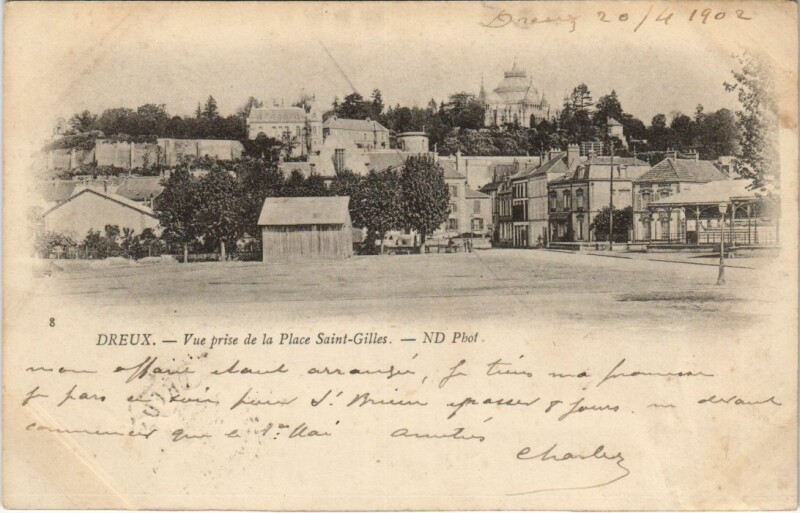 Carte postale ancienne Dreux vue prise de la Place Saint-Gilles France à Dreux
