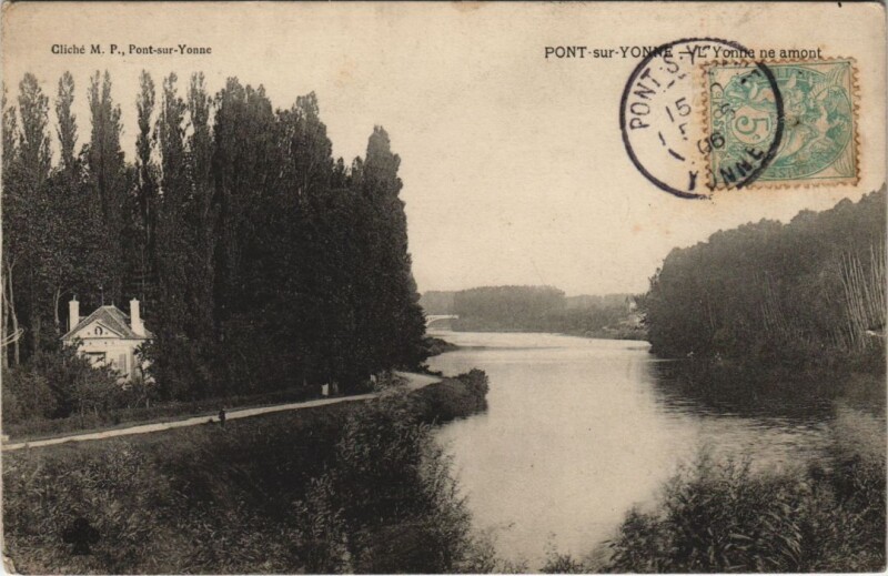 Carte postale ancienne Pont sur Yonne L'Yonne ne amont France à Pont-sur-Yonne