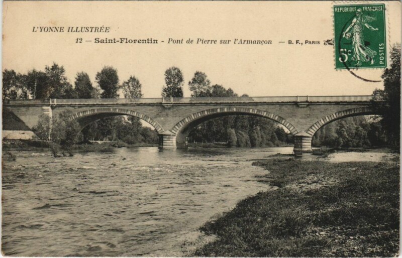 Carte postale ancienne Saint-Florentin Pont de Pierre s l'Armancon France à Saint-Florentin