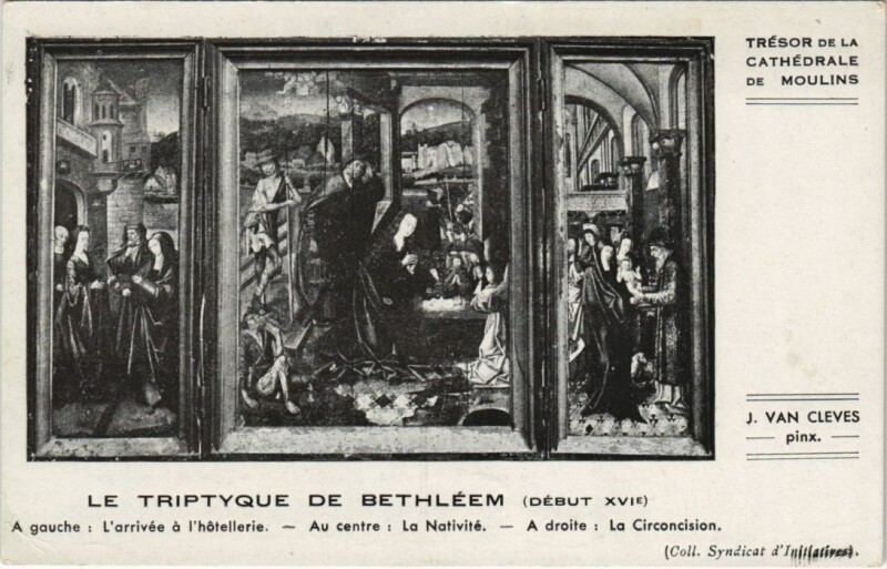 Carte postale ancienne Moulins Cathedrale - Le Triptyque de Bethleem à Moulins