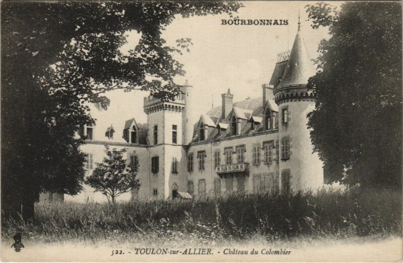 Carte postale ancienne Toulon-sur-Allier Chateau du Colombier à Colombier