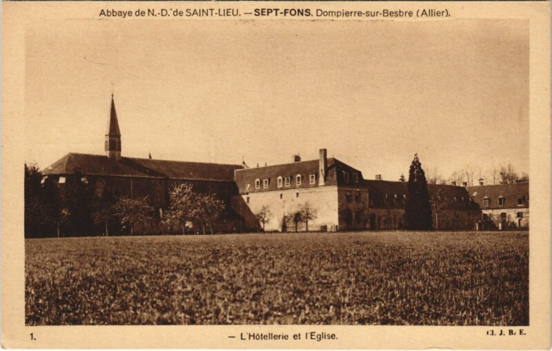 Carte postale ancienne Dompierre-sur-Besbre Abbaye de N.-D. De Saint-Lieu - Sept-Fons à Dompierre-sur-Besbre