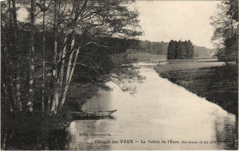 Carte postale ancienne La Loupe Environs - Chateau des Vaux - La Vallee de l'Eure à La Loupe
