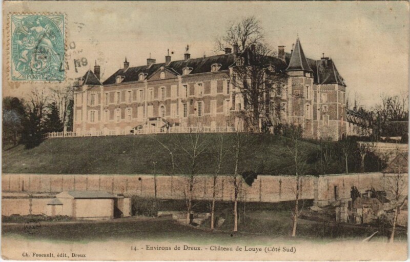 Carte postale ancienne Dreux Environs - Chateau de Louye - Cote Sud à Dreux