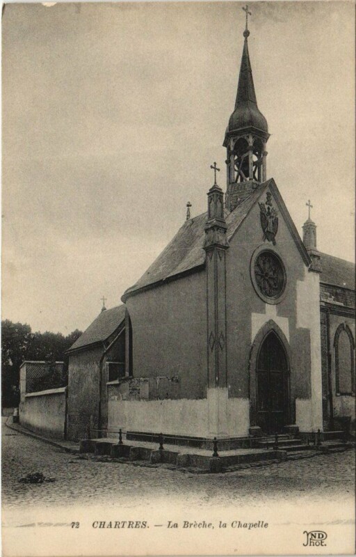 Carte postale ancienne Chartres La Breche, la Chapelle France à Chartres