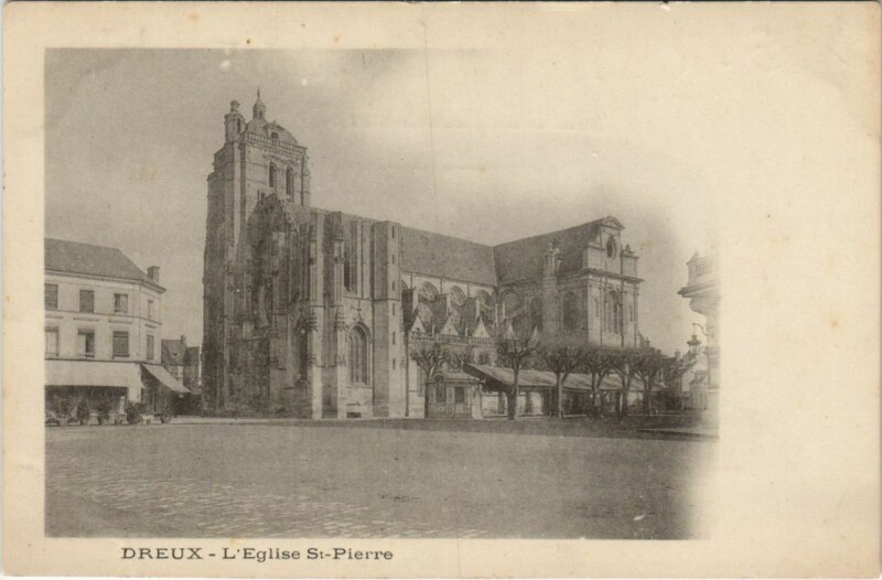 Carte postale ancienne Dreux L'Eglise St.Pierre France à Dreux