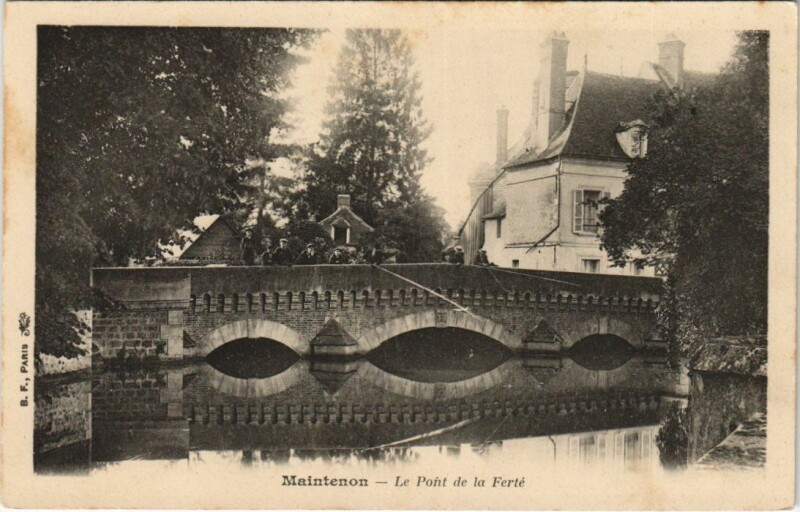Carte postale ancienne Maintenon Le Pont de la Ferte France à Maintenon