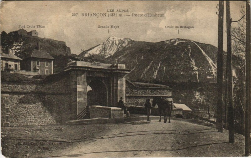 Carte postale ancienne Briancon Porte d'Embrun France à Embrun