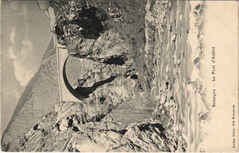Carte postale ancienne Briancon Le Pont d'Asfeld France