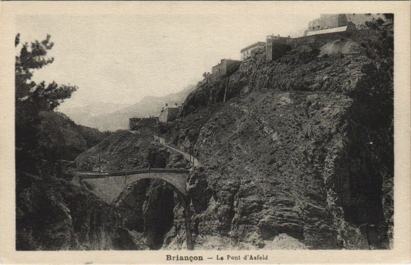 Carte postale ancienne Briancon Le Pont d'Asfeld France