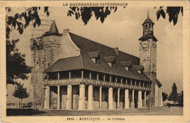 Carte postale ancienne Montlucon Le Chateau