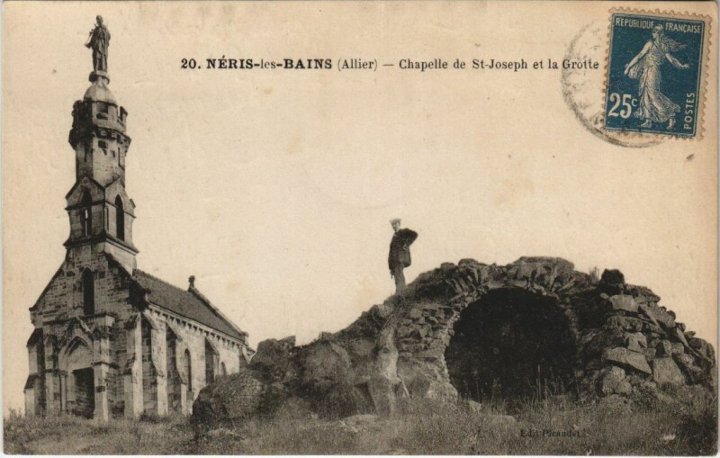 Carte postale ancienne Neris les Bains Chapelle Saint-Joseph et la Grotte