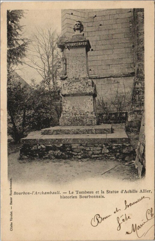 Carte postale ancienne Bourbon-l'Archambault Le Tombeau et Statue d'Achille Allier à Bourbon-l'Archambault