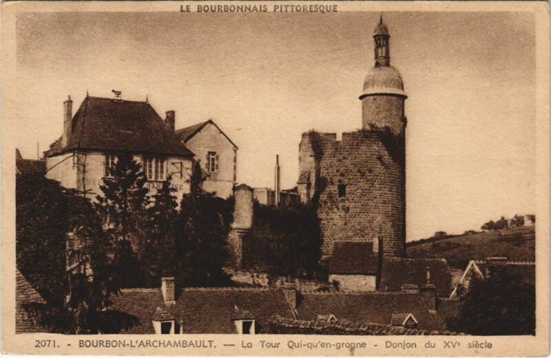 Carte postale ancienne Bourbon-l'Archambault Tour Quiquengrogne à Bourbon-l'Archambault