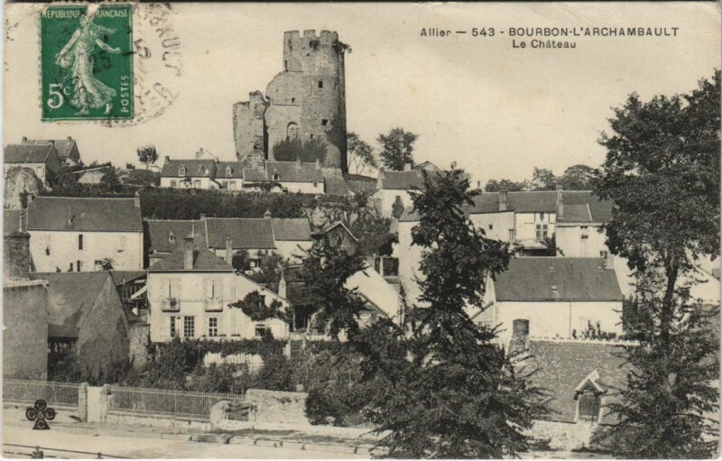 Carte postale ancienne Bourbon-l'Archambault Le Chateau à Bourbon-l'Archambault