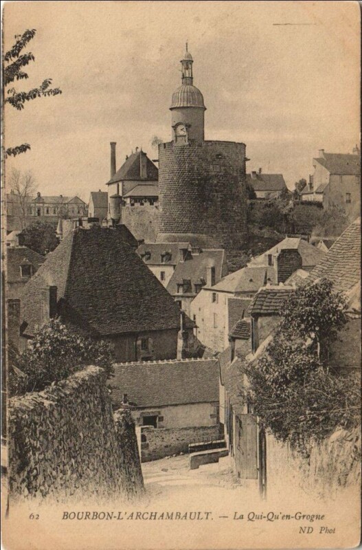 Carte postale ancienne Bourbon-l'Archambault Tour Quiquengrogne à Bourbon-l'Archambault