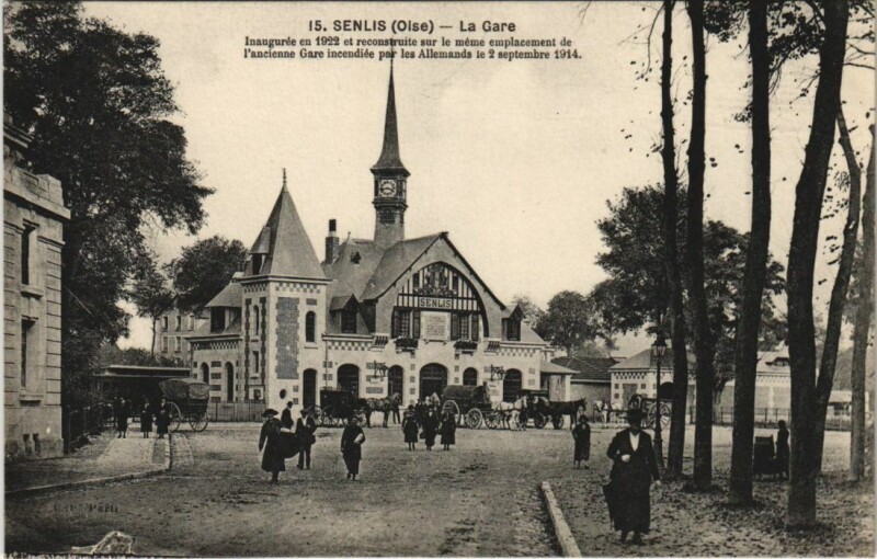 Carte postale ancienne Senlis La Gare à Senlis