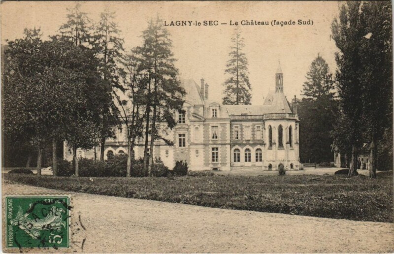 Carte postale ancienne Lagny-le-Sec Le Chateau - Facade Sud à Lagny