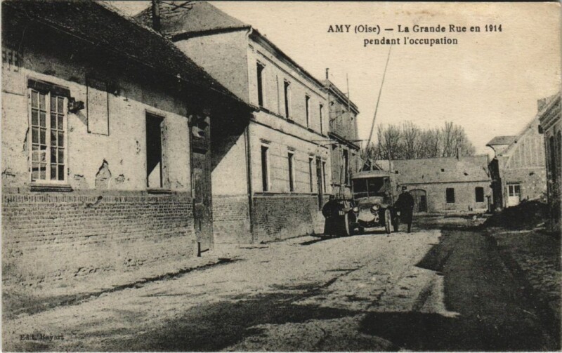 Carte postale ancienne Amy La Grande Rue en 1914 Pendant l'Occupation