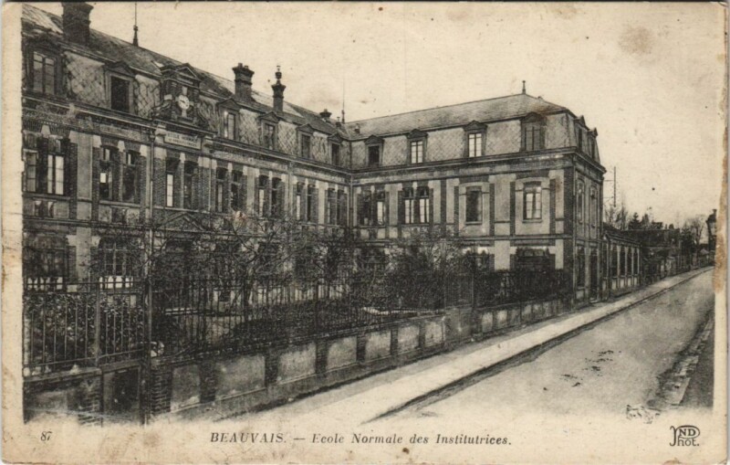 Carte postale ancienne Beauvais Ecole Normale des Institutrices à Beauvais