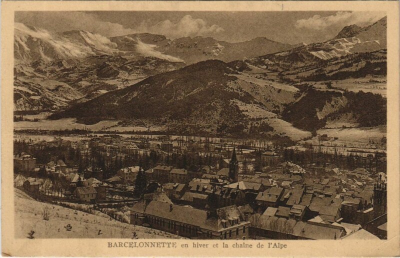 Carte postale ancienne Barcelonnette en Hiver et la Chaine de l'Alpe à Barcelonnette