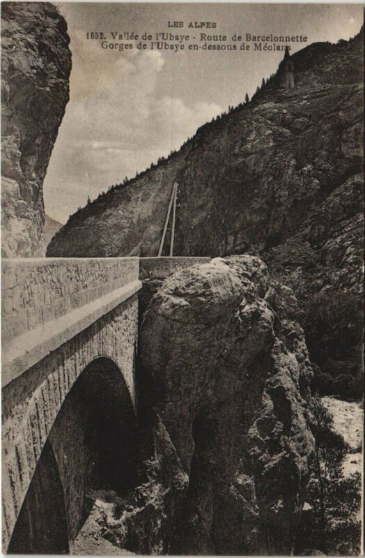 Carte postale ancienne Route de Barcelonnette - Gorges de l'Ubaye en-Dessous de Meolans à Barcelonnette