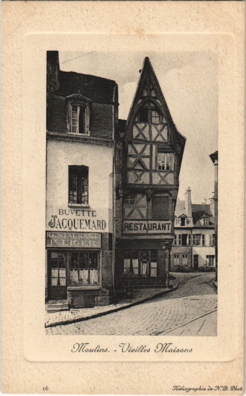 Carte postale ancienne Moulins Vieilles Maisons - Restaurant à Moulins