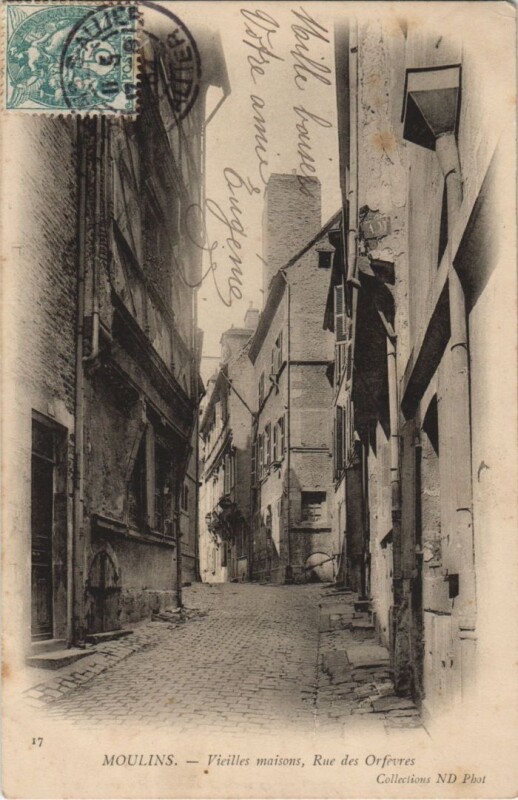 Carte postale ancienne Moulins Vieilles Maisons - Rue des Orfevres à Moulins