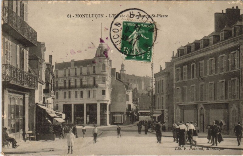 Carte postale ancienne Montlucon L'Entree du Faubourg Saint-Pierre