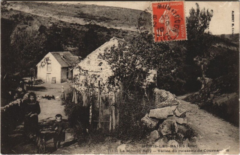 Carte postale ancienne Neris-les-Bains Le Moulin Rety