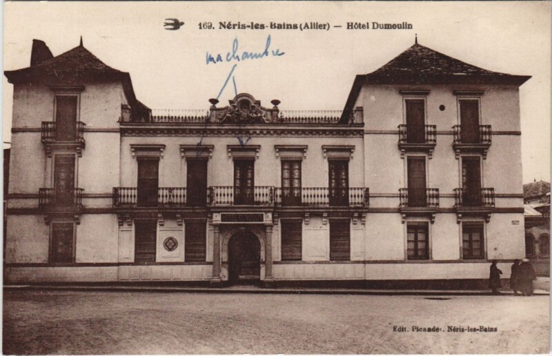 Carte postale ancienne Neris-les-Bains Hotel Dumoulin