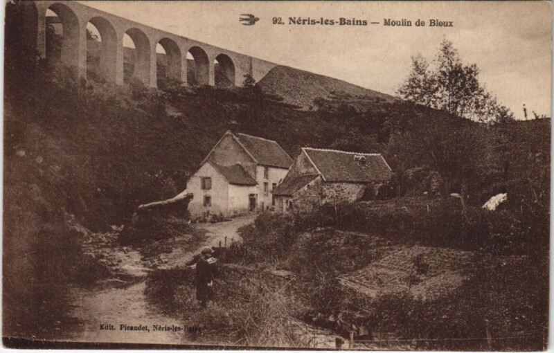 Carte postale ancienne Neris-les-Bains Moulin de Bloux