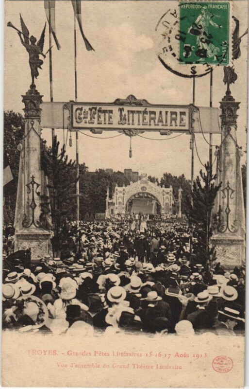 Carte postale ancienne Troyes Grandes Fetes Litteraires 1913 Grand Theatre à Troyes