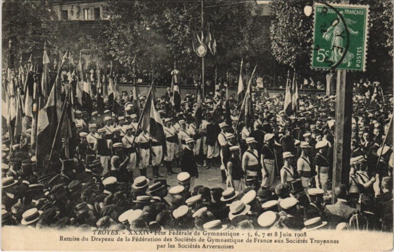 Carte postale ancienne Troyes 34e Fete Federale Gymnastique 1908 Remise du Drapeau à Troyes