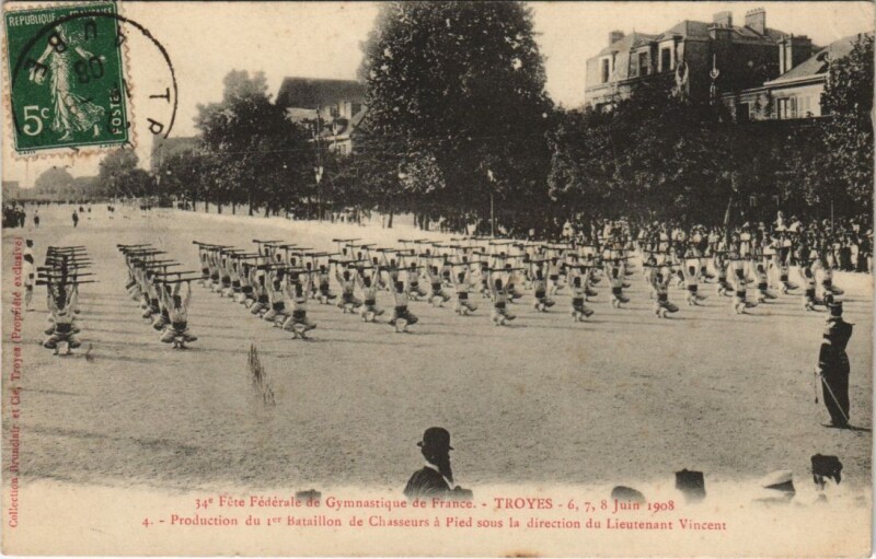 Carte postale ancienne Troyes 34e Fete Federale Gymnastique 1908 Bataillon de Chasseurs à Troyes