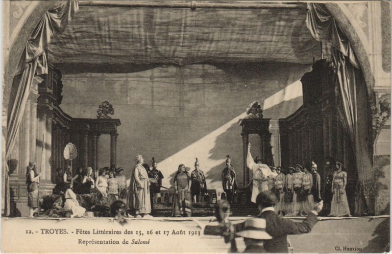 Carte postale ancienne Troyes Grandes Fetes Litteraires 1913 Representation de Salome à Troyes