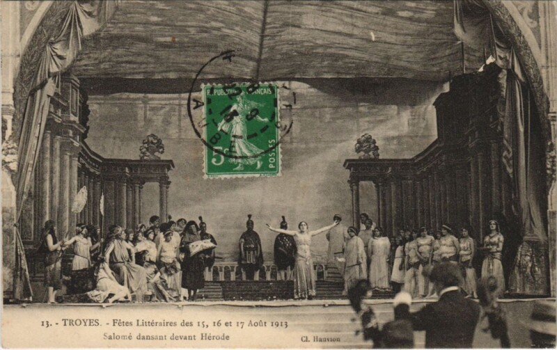 Carte postale ancienne Troyes Grandes Fetes Litteraires 1913 Salome à Troyes