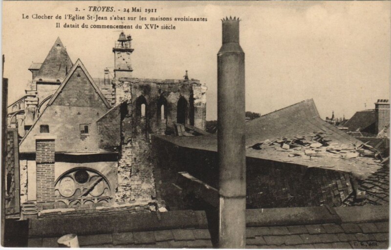 Carte postale ancienne Troyes Clocher de l'Eglise Saint-Jean Effondrement à Troyes