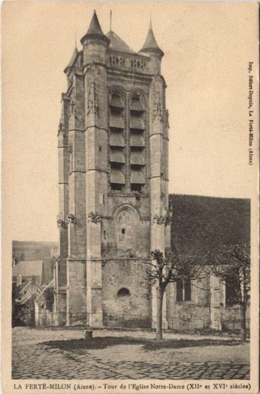 Carte postale ancienne La Ferte-Milon Tour de l' Eglise