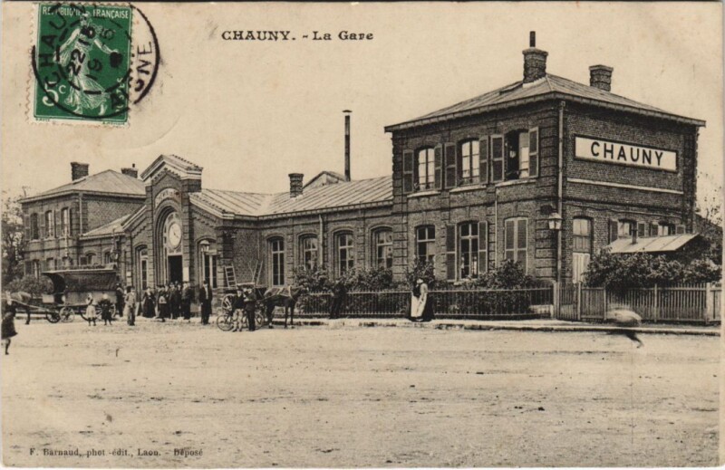 Carte postale ancienne Chauny La Gare à Chauny