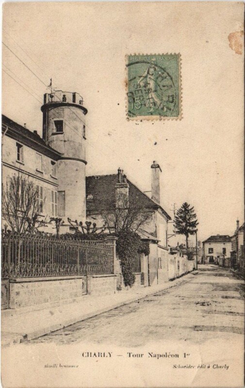 Carte postale ancienne Charly Tour napoleon à Harly