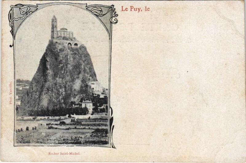 Carte postale ancienne Le Puy - Rocher Saint-Michel