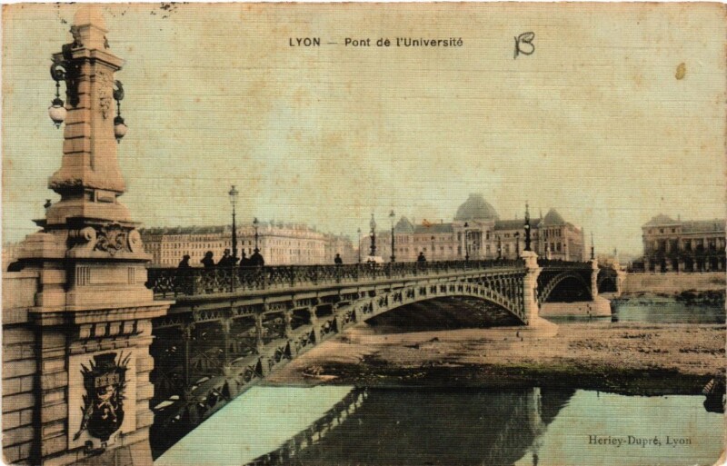 Carte postale ancienne Lyon Pont de l'Universite