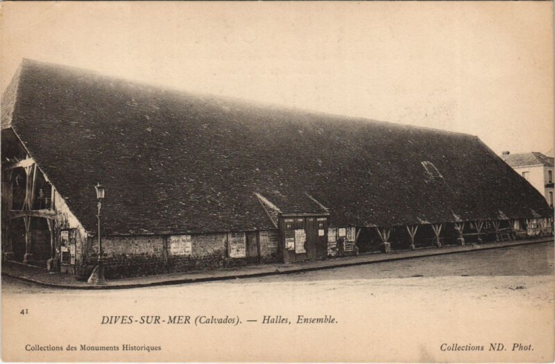 Carte postale ancienne Dives-sur-Mer Halles - Ensemble à Dives-sur-Mer