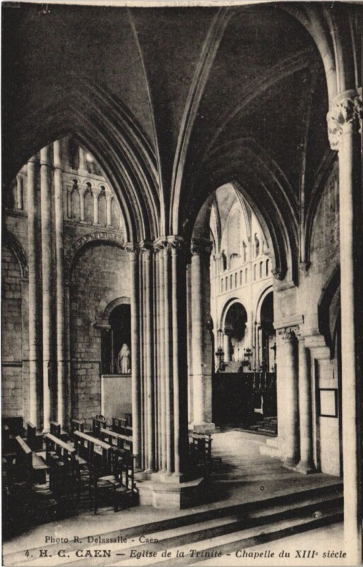 Carte postale ancienne Caen Eglise de la Trinite - Chapelle
