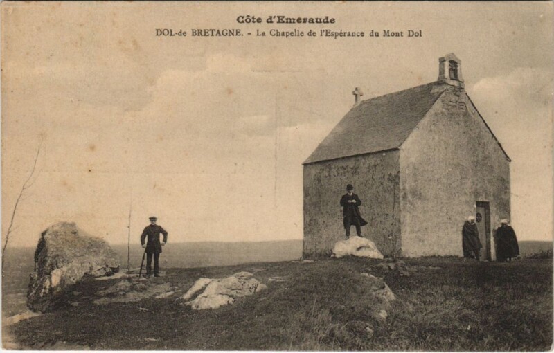 Carte postale ancienne Dol-de-Bretagne La Chapelle de l'Esperance du Mont Dol à Dol-de-Bretagne